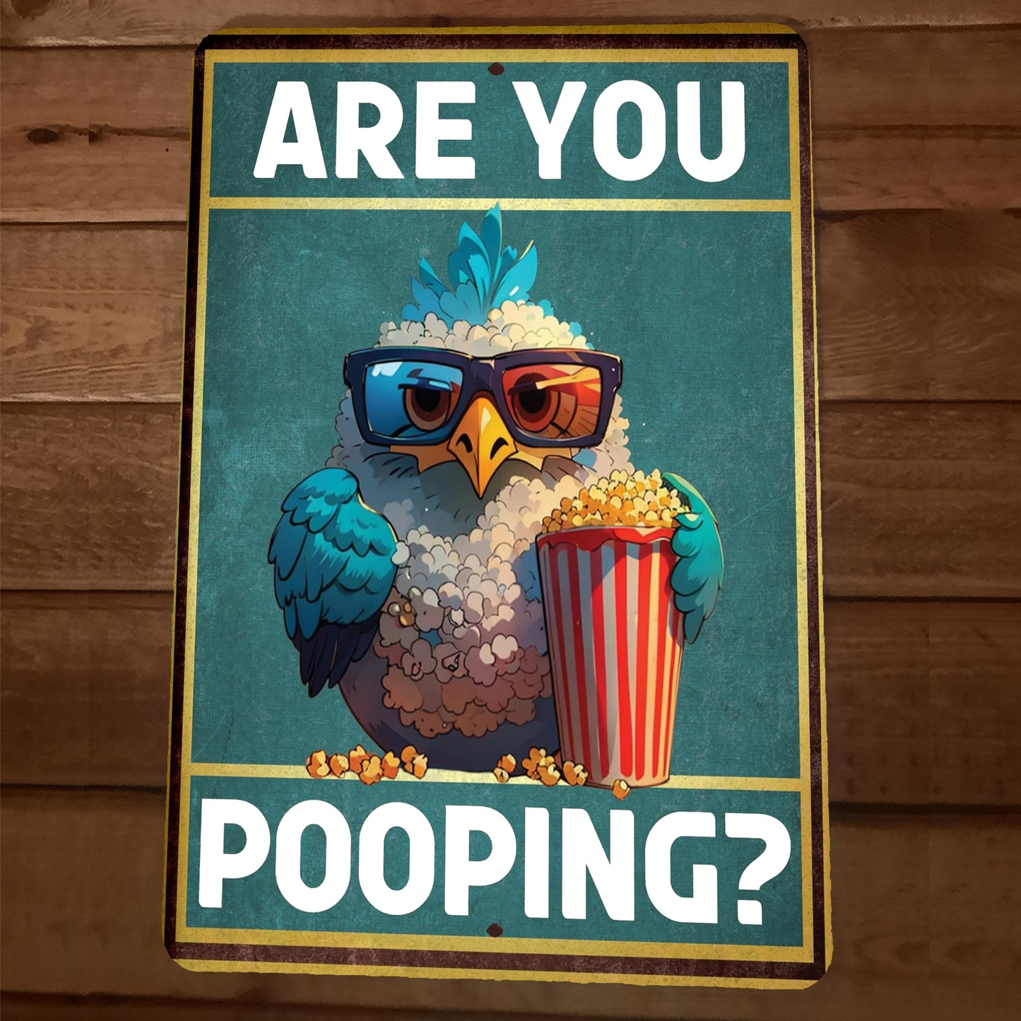 Are You Pooping Chick Chicken With Popcorn 8x12 Funny Bathroom Metal Wall Sign