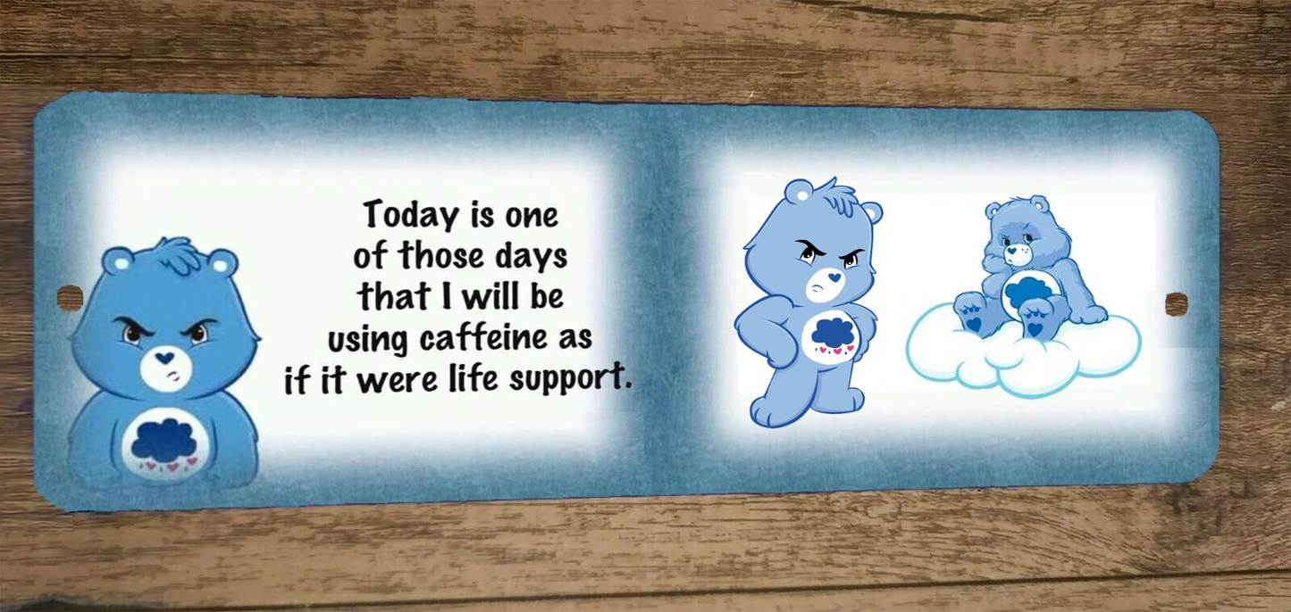 Grumpy Bear Today is one of Those Days 3x12 Metal Wall Sign