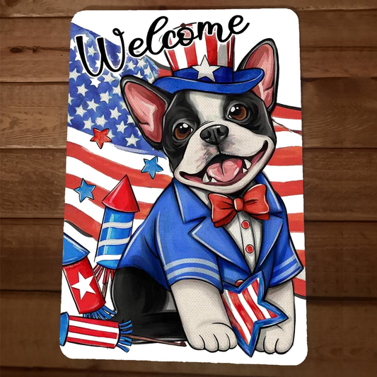 USA Boston Terrier Dog Welcome American Flag 4th of July 8x12 Metal Wall Sign