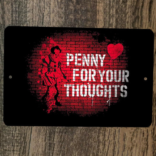 Penny For Your Thoughts 8x12 Metal Wall Halloween Sign IT Horror Clown