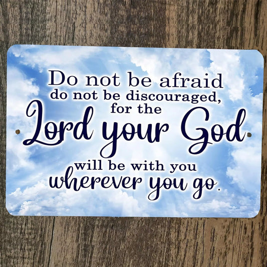 Do Not Be Afraid God Will be With You 8x12 Metal Wall Sign Poster