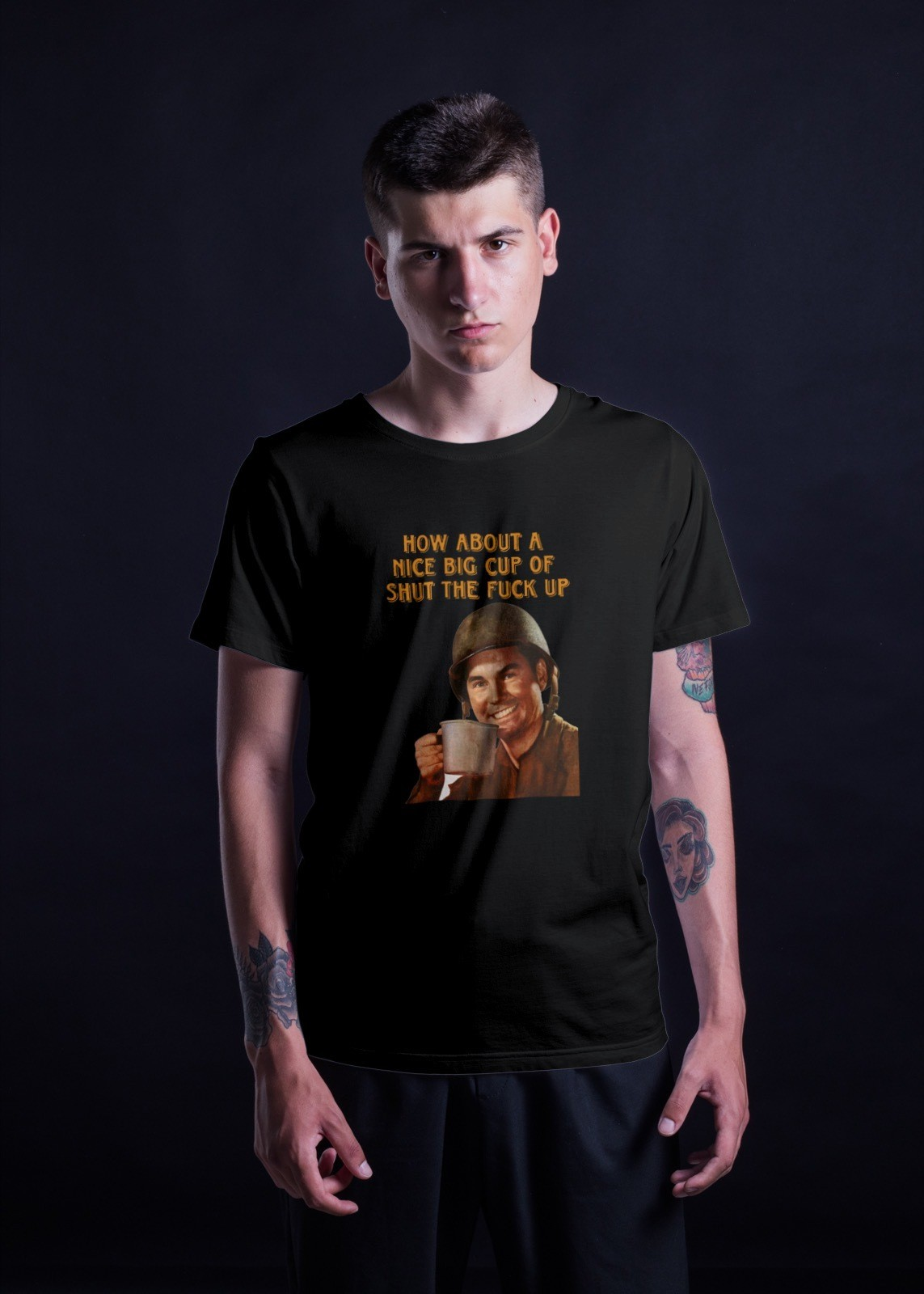How About a Nice Big Cup of Shut the F**k Up Soldier Mens T Shirt Mens T Shirt