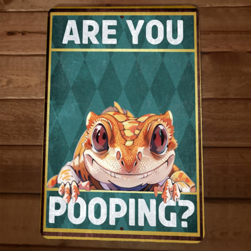 Are You Pooping Gecko Lizard 8x12 Funny Bathroom Metal Wall Sign