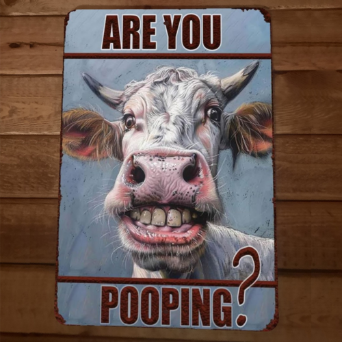 Are You Pooping Smiling Cow 8x12 Funny Bathroom Metal Wall Sign