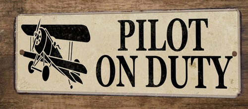 Pilot on Duty 3x12 Metal Wall Sign