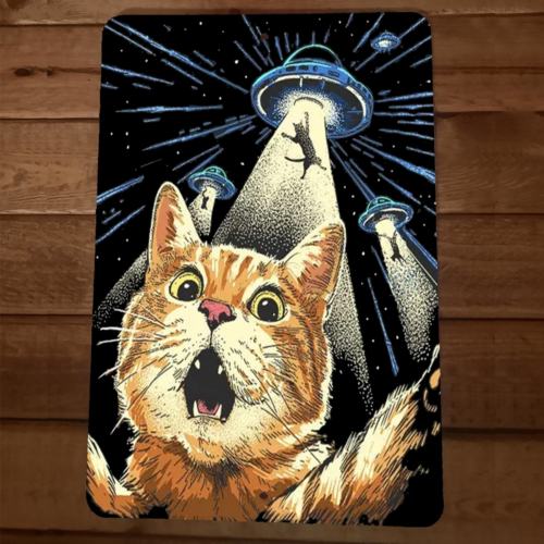 Scared Cats Being Abducted by Alien UFO Flying Saucers 8x12 Metal Wall Sign