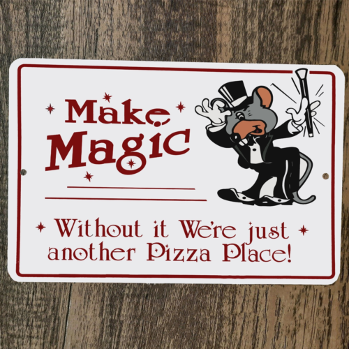 Make Magic Chucky Cheese Pizza 8x12 Metal Wall Sign – Sign Junky