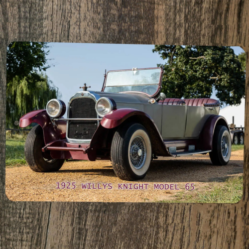 1925 Willys Model 65 Knight 8x12 Metal Wall Sign Hot Rod Classic Car