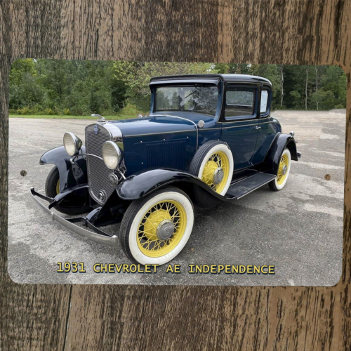 1931 Chevrolet AE Independence 8x12 Metal Wall Sign Hot Rod Classic Car