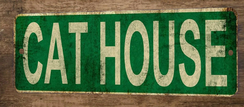 Cat House 3x12  Metal Wall Sign