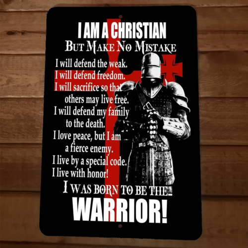 I am a Christian Warrior God Bible 8x12 Metal Wall Sign