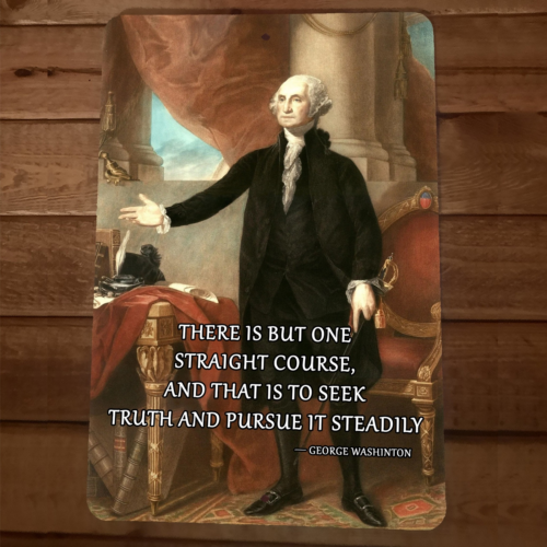 George Washington Founding Father Quote 8x12 Metal Wall Sign We The People