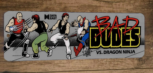 Bad Dudes 3x12  Metal Wall Sign