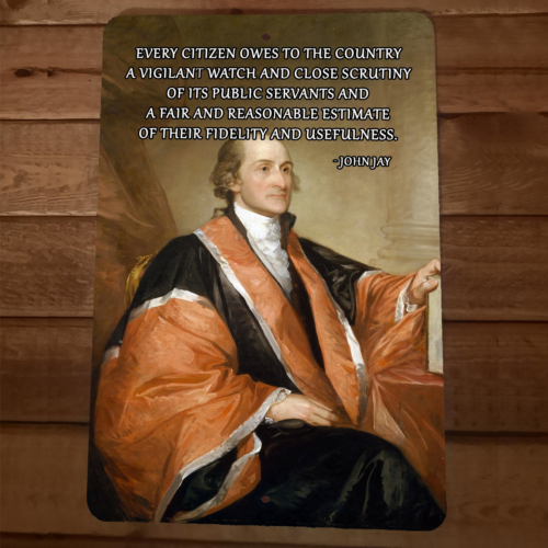 John Jay Founding Father Public Servant Quote 8x12 Metal Wall Sign We The People