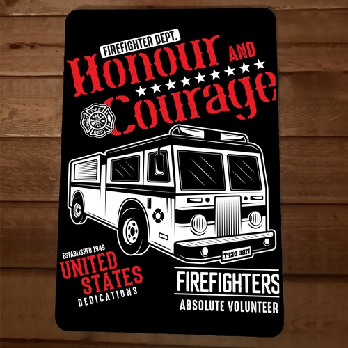 Firefighter Dept Honour and Courage United States 8x12 Metal Wall Sign Poster