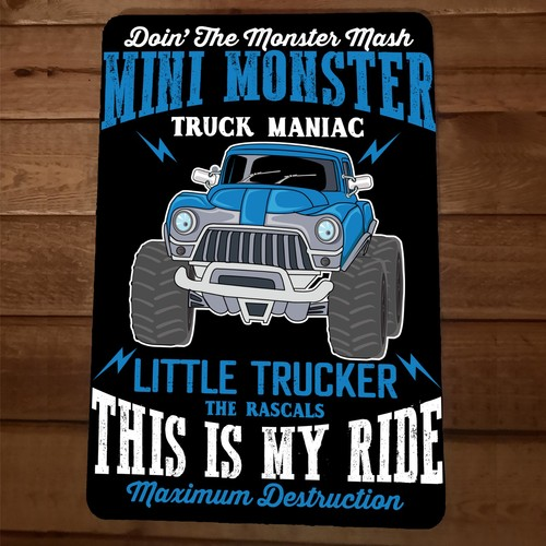 Doin the Mini Monster Truck Maniac Little Trucker 8x12 Metal Wall Sign Poster