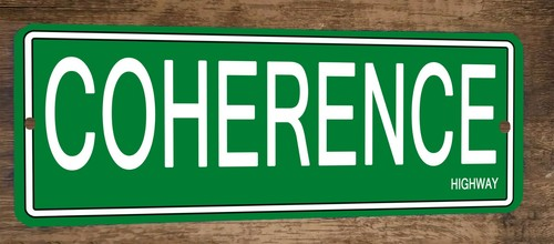 Coherence Highway 4x12 Metal Wall Sign Banner Poster Green Steet Sign