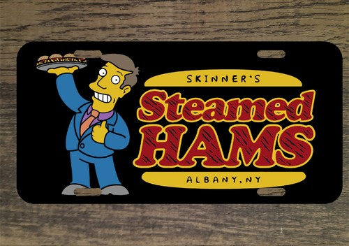 Skinners Steamed Hams The Simpsons 6x12 Custom Mountable Novelty License Plate