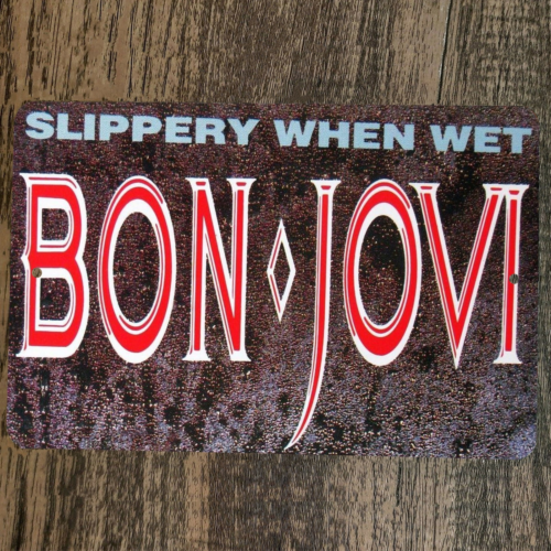 Slippery When Wet Bon Jovi 8x12 Metal Wall Sign #2