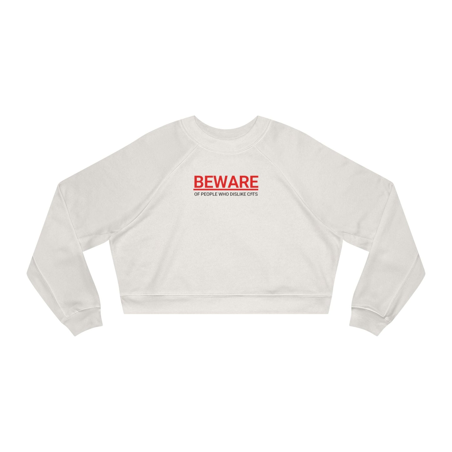Beware of People Who Dislike Cats — Cropped Fleece Pullover