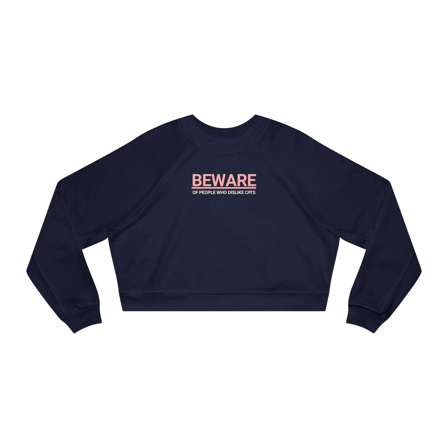 Beware of People Who Dislike Cats — Cropped Fleece Pullover
