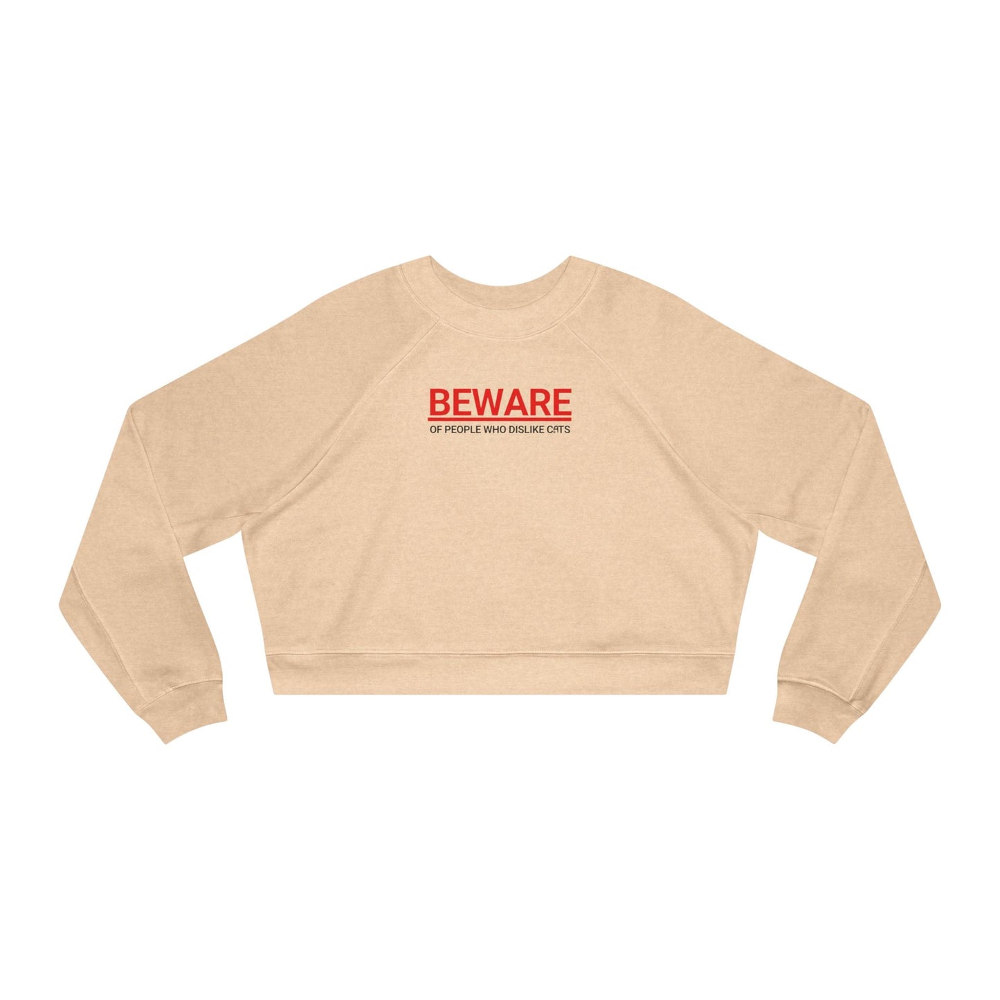Beware of People Who Dislike Cats — Cropped Fleece Pullover