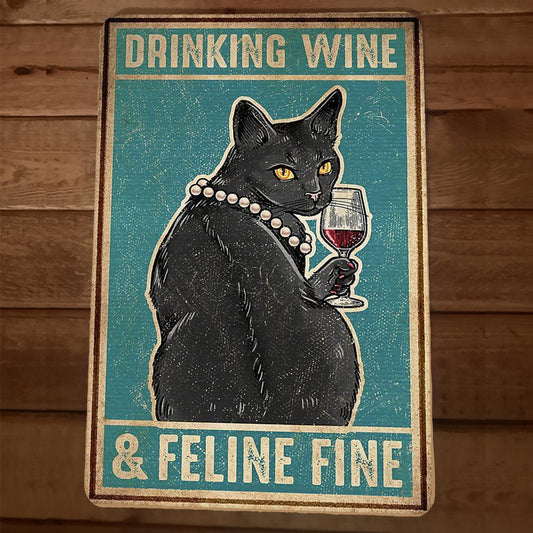 Drinking Wine and Feline Fine Black Cat 8x12 Aluminum Metal Wall Bar Sign Animals Misc Poster
