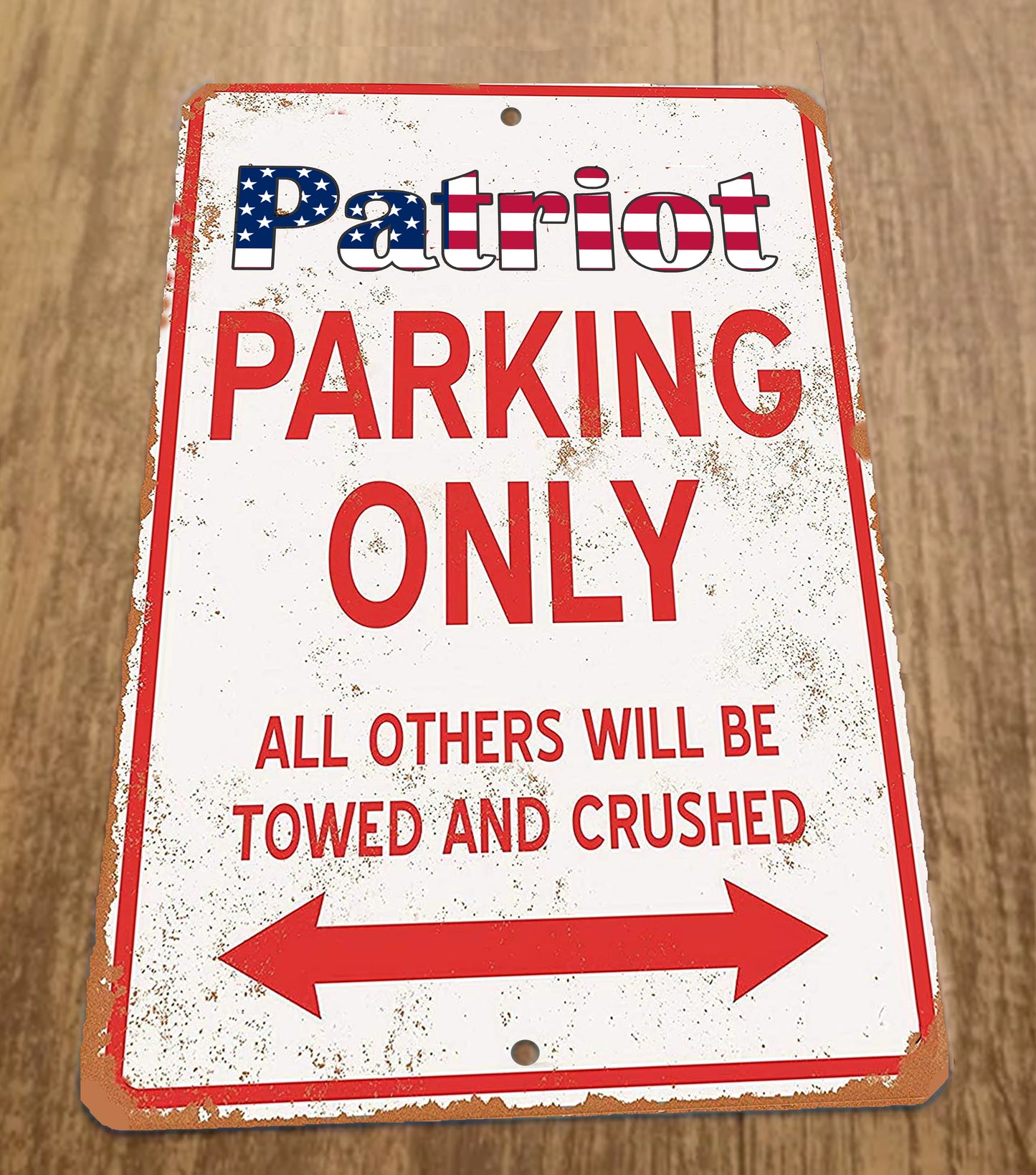 Patriot Parking Only All Others Will be Towed Crushed Military 8x12 Metal Car Sign Garage Poster Armed Forces