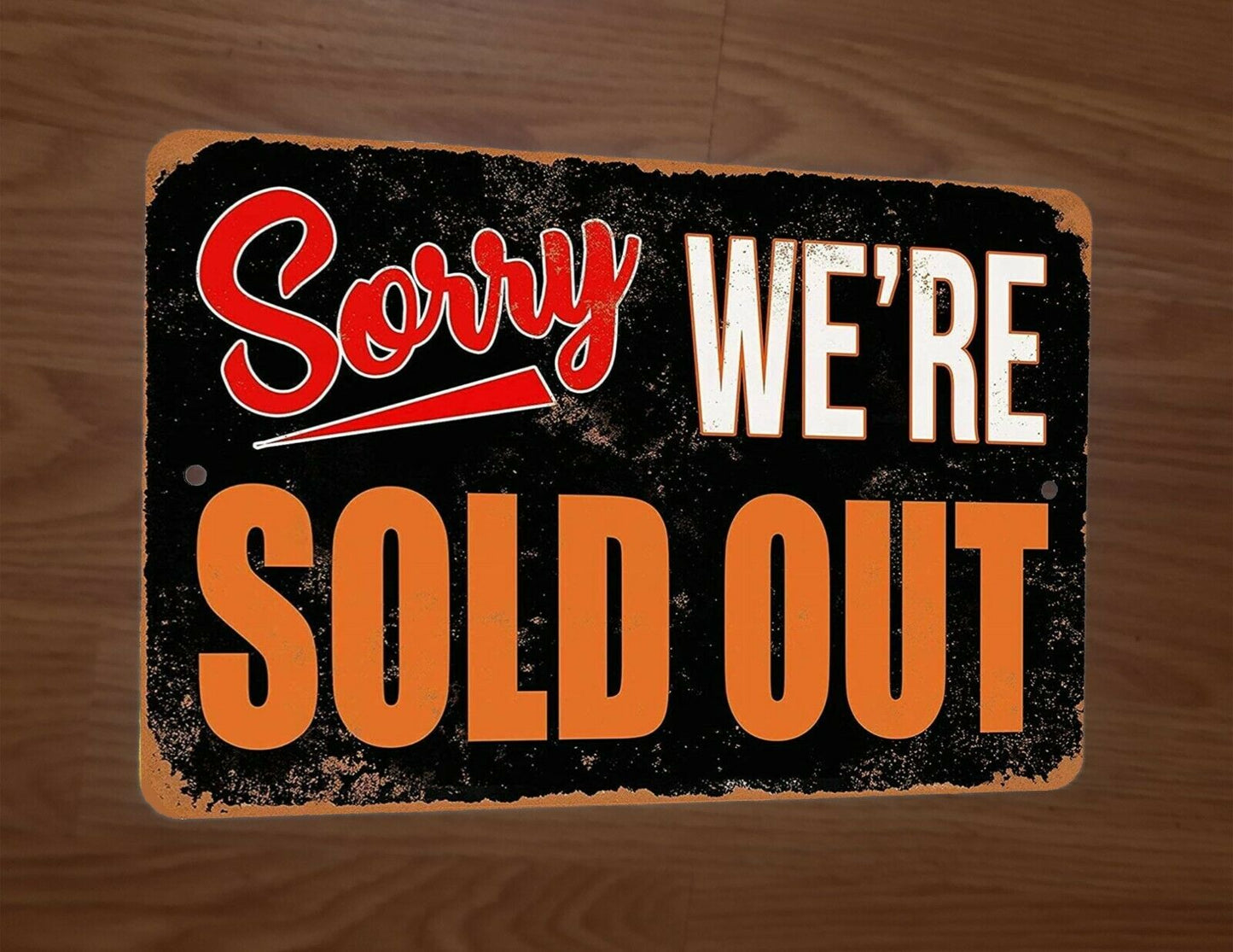 Vintage Sorry Were Sold Out 8x12 Metal Wall Sign