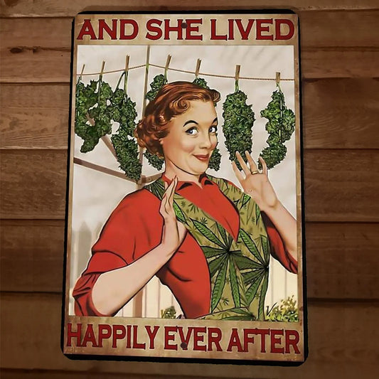 And She Lived Happily Ever After 420 Mary Jane Weed 8x12 Metal Wall Sign
