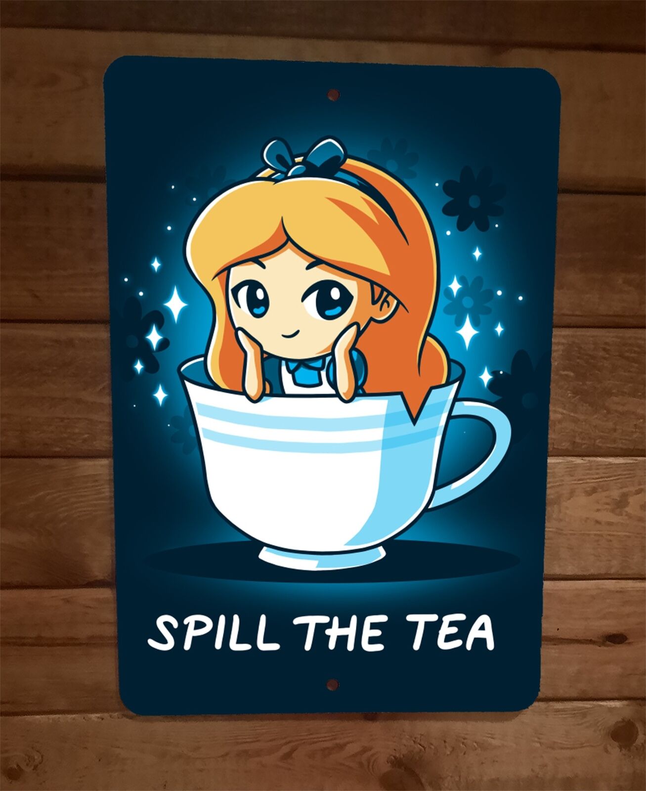 Spill The Tea Alice Wonderland 8x12 Metal Wall Sign Poster