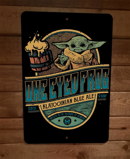 One Eyed Frog Klatooinian Blue Ale Beer 8x12 Metal Wall Bar Sign Star Wars Grogu
