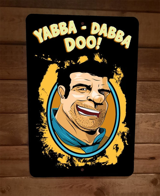 Yabba Dabba Doo Fred Flintstone Art 8x12 Metal Wall Sign Poster