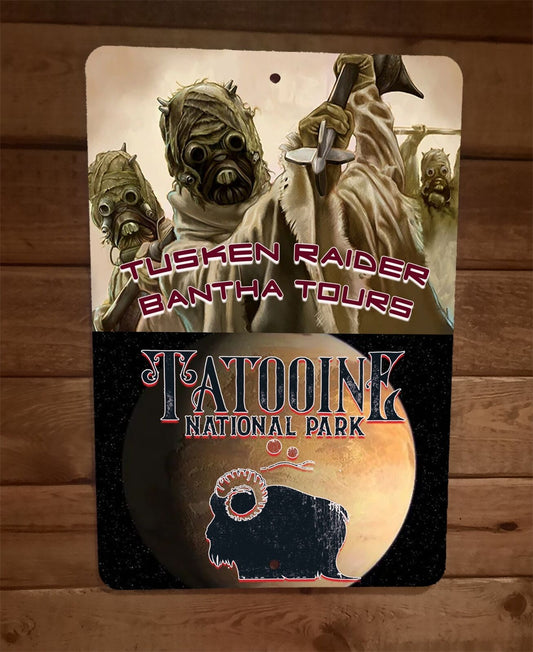 Tusken Raider Bantha Tours Tatooine National Park 8x12 Metal Wall Star Wars Sign
