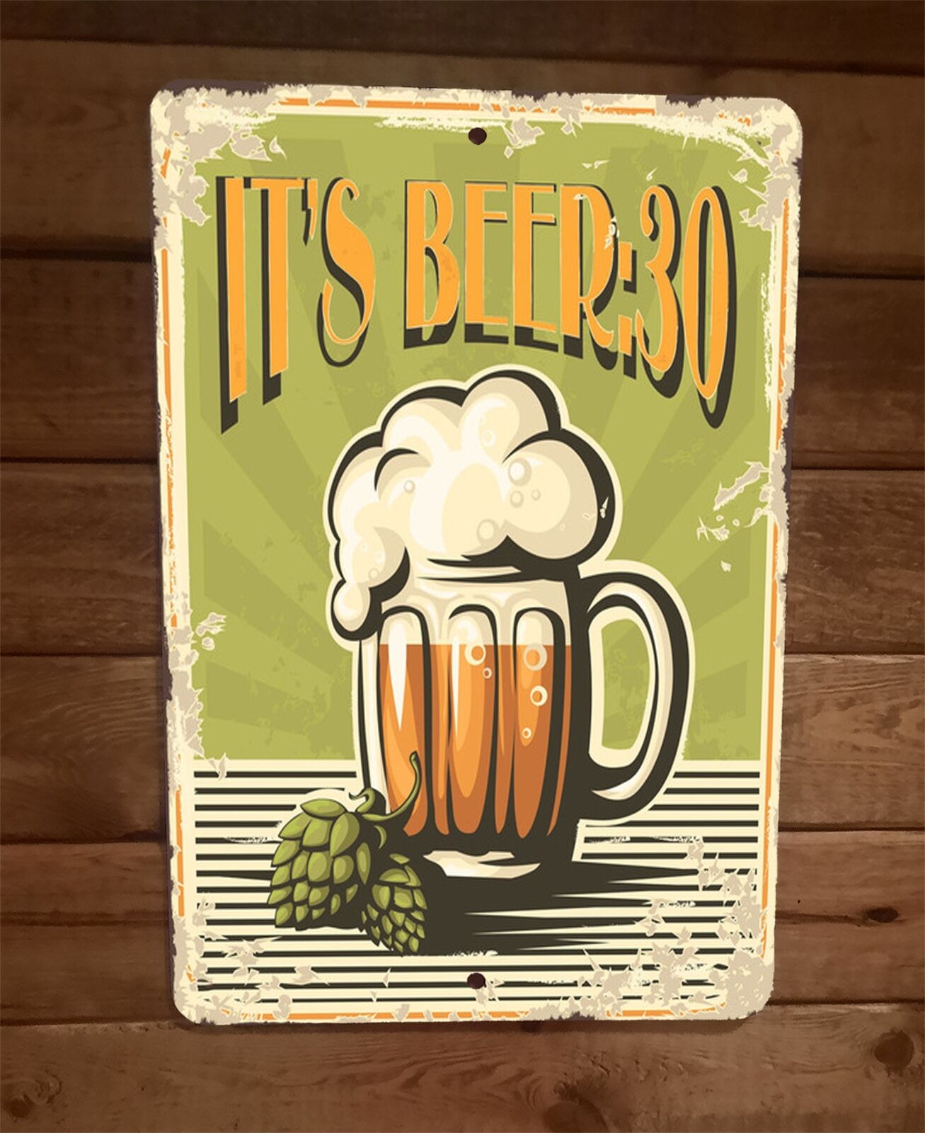 It's Beer 30 8x12 Metal Wall Bar Sign