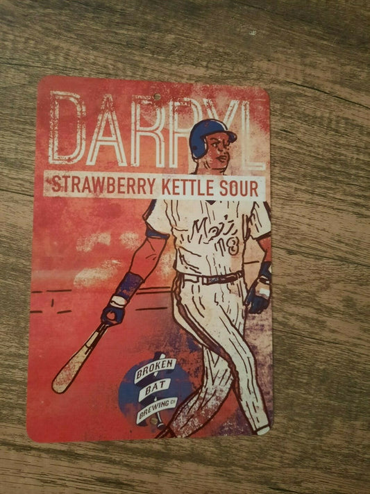 Broken Bat Brewery Darryl Strawberry Kettle Sour Beer 8x12 Metal Wall Bar Sign
