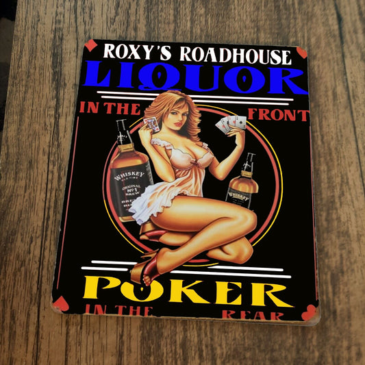 Roxys Roadhouse Mouse Pad Liquor in the Front Poker in the Rear