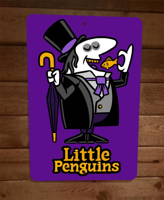 Little Penguins Caesars Batman Villain Parody 8x12 Metal Wall Sign