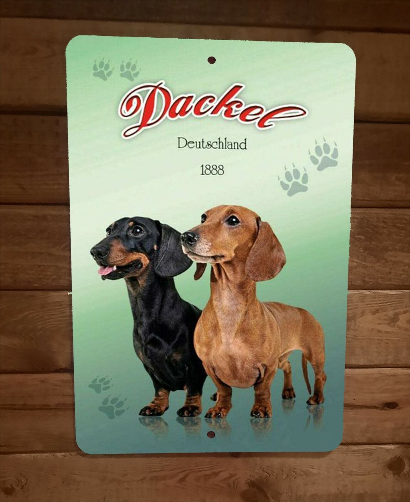 Dackel Dachshund Wiener Dogs 1888 Deutschland 8x12 Metal Wall Animal Sign