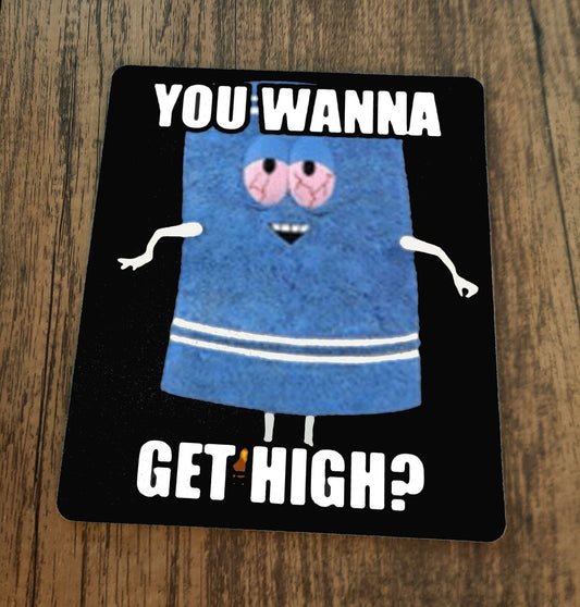 Wanna Get High Towelie South Park Mouse Pad