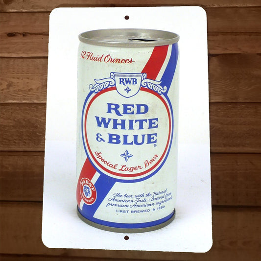 RWB Red White Blue Special Lager Beer 8x12 Metal Wall Bar Sign