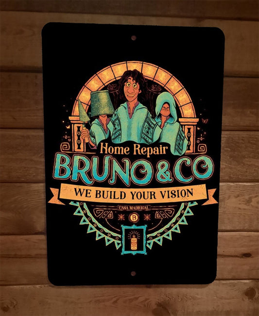 Bruno Home Repair We Build Your Encanto Vision 8x12 Metal Wall Sign Poster