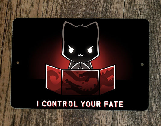 I Control Your Fate Dungeon Master Dragons Gamer 8x12 Metal Wall Sign Poster