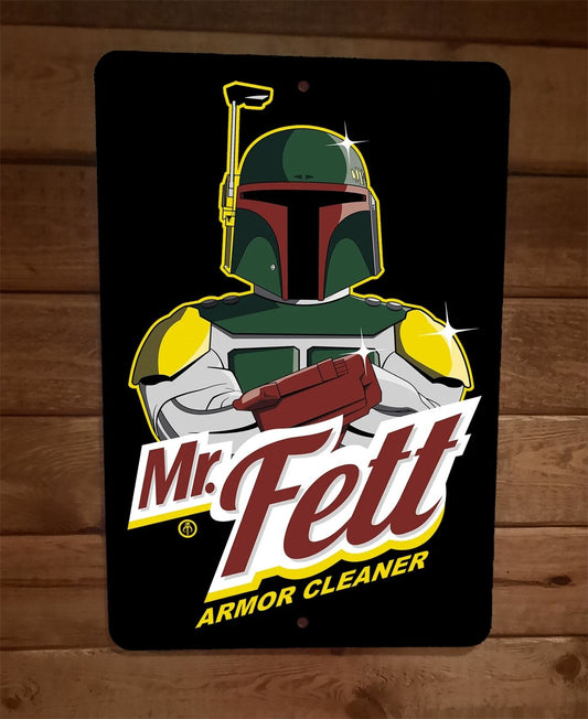 Mr Fett Armor Cleaner Star Boba Clean Wars 8x12 Metal Wall Sign