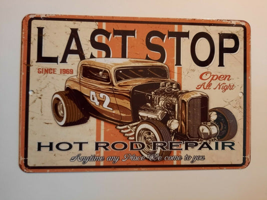 Last Stop Hot Rod Repair 8x12 Metal Aluminum Wall Sign Garage Poster