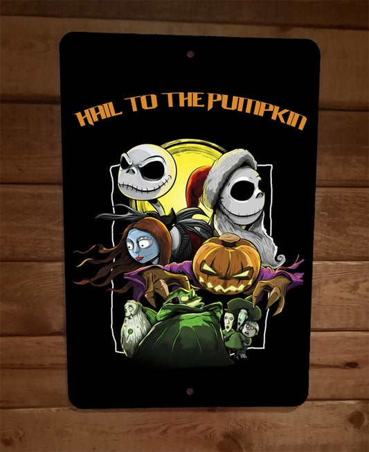 Hail to the Pumpkin Jack Halloween Skellington Nightmare 8x12 Metal Wall Sign