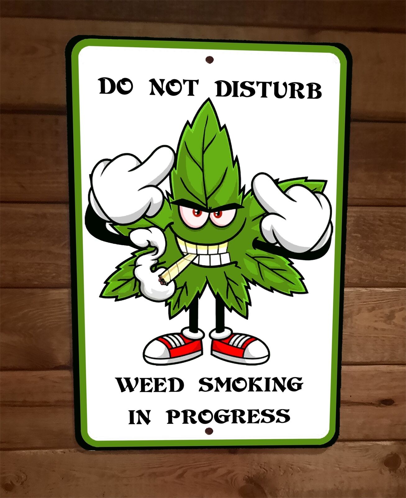 Do Not Disturb Weed Smoking in Progress 8x12 Metal Wall Sign 420 Mary Jane