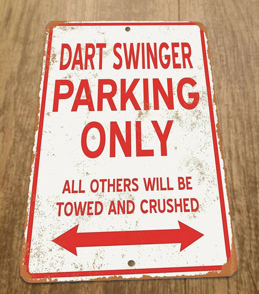 Dart Swinger Parking Only 8x12 Metal Wall Entertainment Sports Room Bar Sign