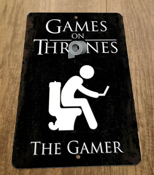 Games on Thrones The Gamer 8x12 Metal Wall Sign Funny Misc Poster Bathroom