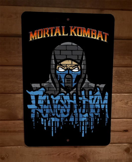Finish Him Sub Zero Mortal Kombat Video Game 8x12 Metal Wall Sign
